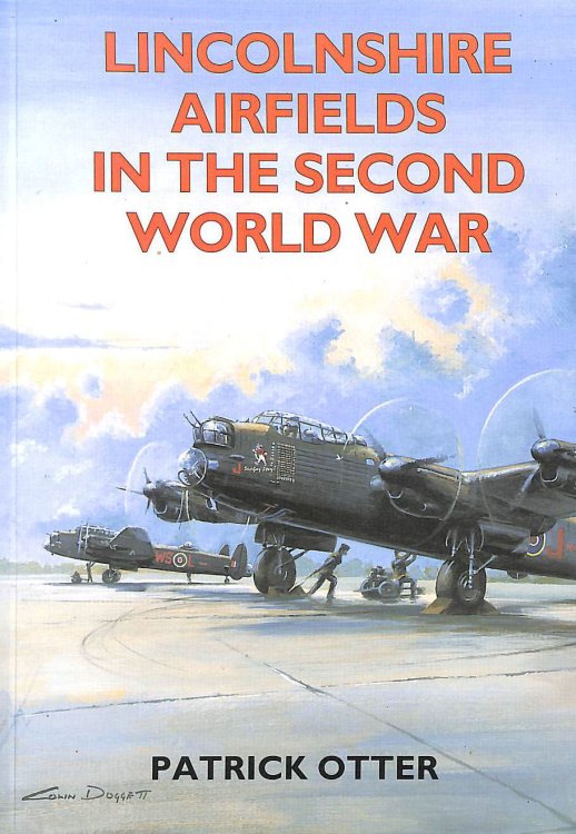 Lincolnshire Airfields in the Second World War (Second World War Aviation History)