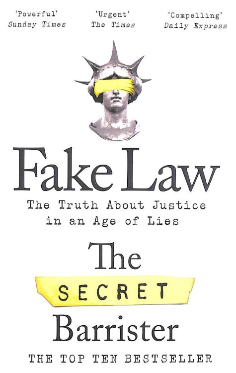 Fake Law: The Truth About Justice in an Age of Lies