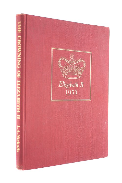 The Crowning of Elizabeth II: A Diary of The Coronation Year