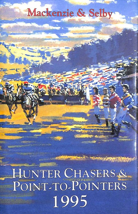 Mackenzie and Selby's Hunter Chasers and Point-to-pointers, 1995