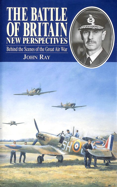 The Battle of Britain: New Perspectives - Behind the Scenes of the Great Air War