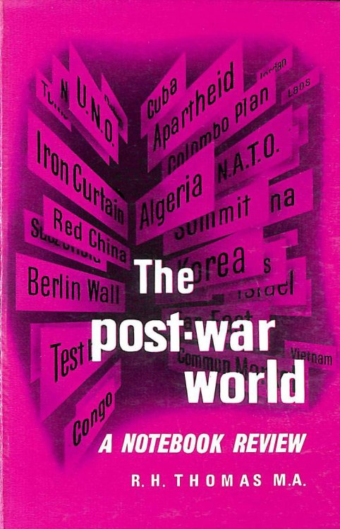 The Post-War World: A Notebook Review 1945-1965