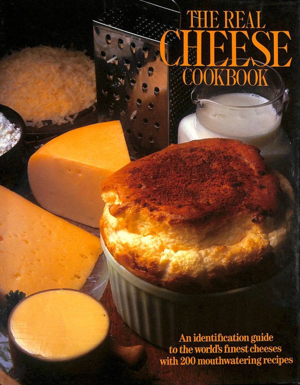 The Real Cheese Cookbook