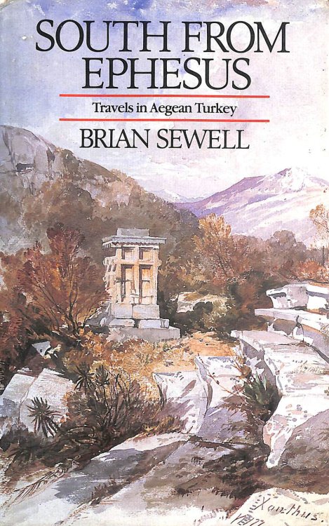 South from Ephesus: Travels in Aegean Turkey