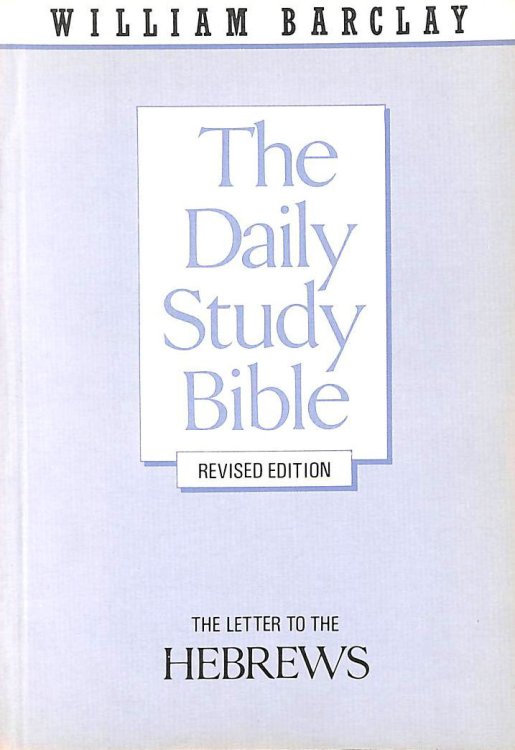 Letters to the Hebrews (Daily Study Bible)