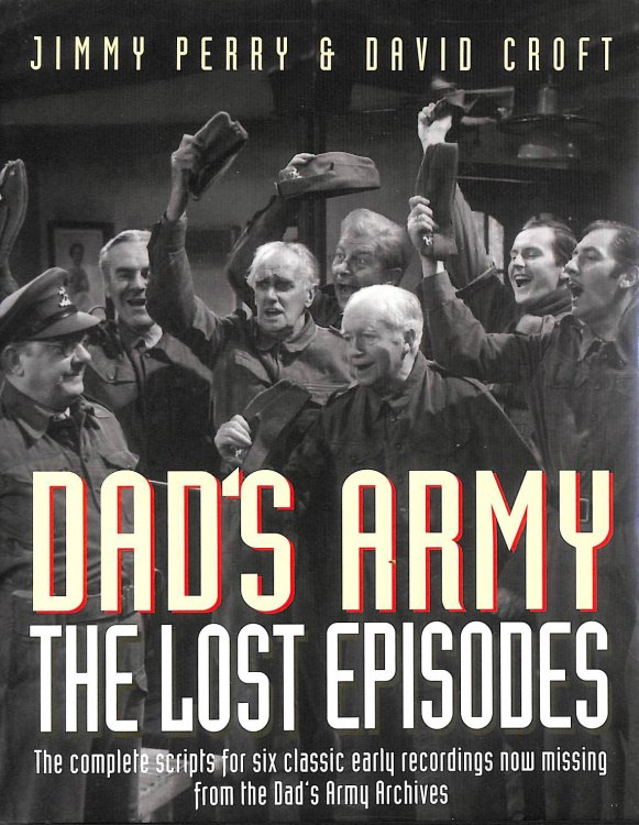 Dad's Army: The Lost Episodes