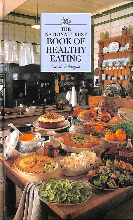 The National Trust Book of Healthy Eating