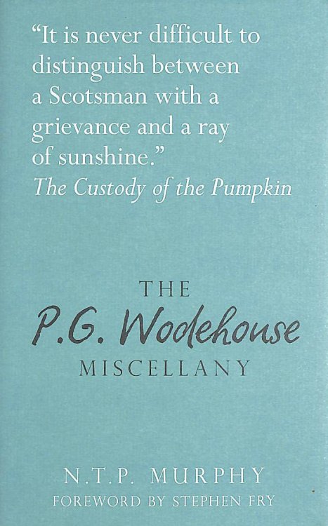 The P.G. Wodehouse Miscellany (Literary Miscellany)