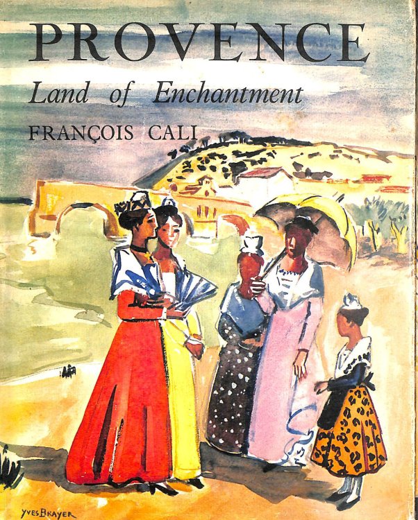 Provence: Land of enchantment