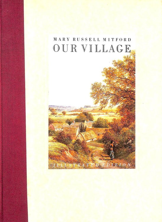 Our Village: Illustrated Edition