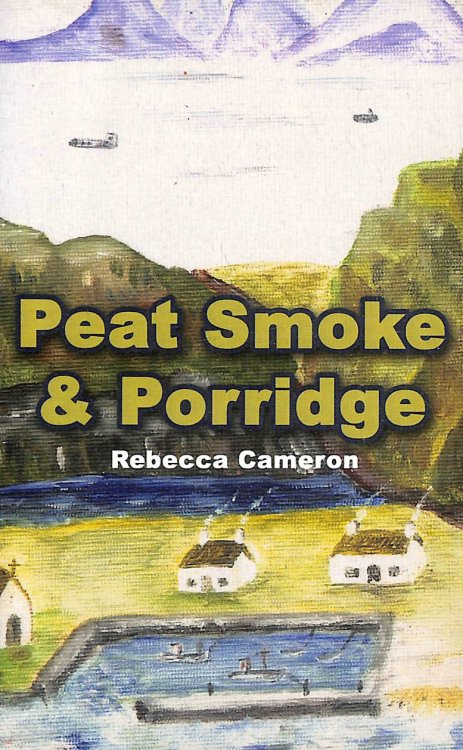 Peat Smoke and Porridge