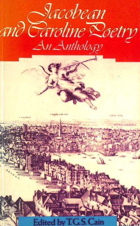 Jacobean and Caroline Poetry: An Anthology