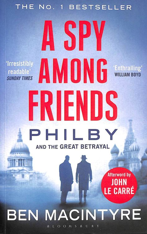 A Spy Among Friends: Now a major ITV series starring Damian Lewis and Guy Pearce