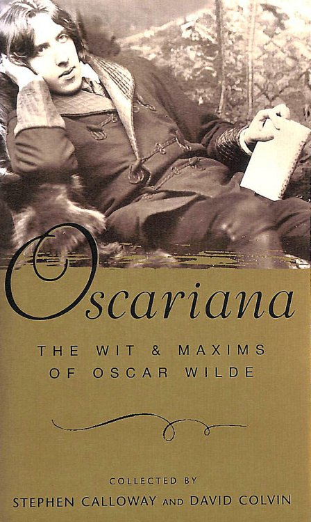 Oscariana:The Wit and Maxims of Oscar Wilde