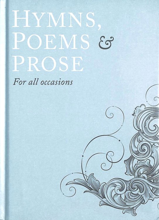 Hymns, Poems & Prose For all occasions