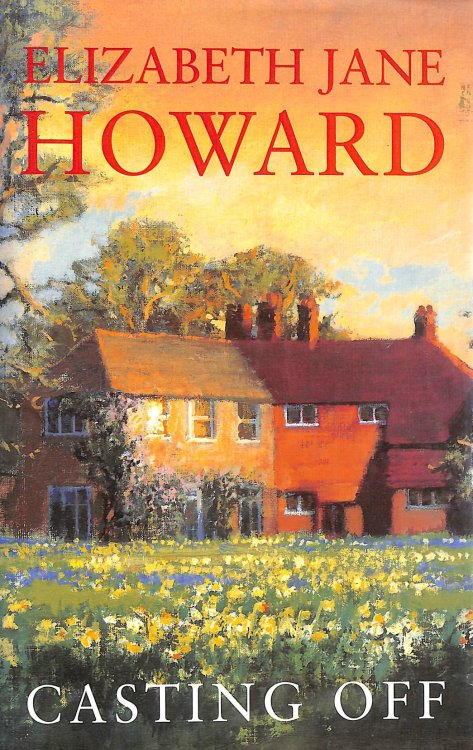 Casting Off: v. 4 (Cazalet Chronicles)