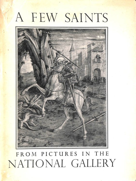 A Few Saints (National Gallery Pictures)