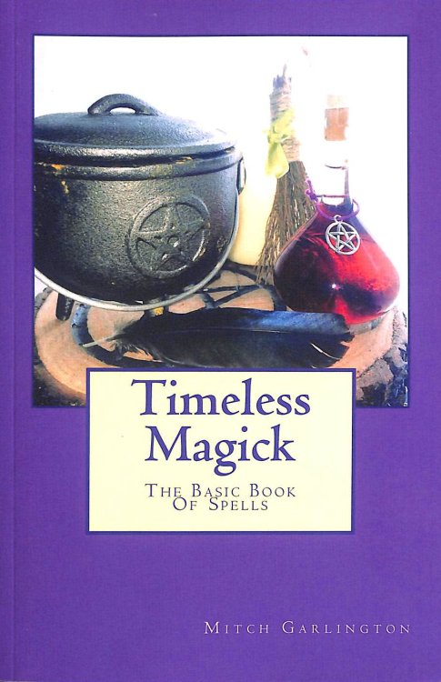Timeless Magick - The Basic Book Of Spells