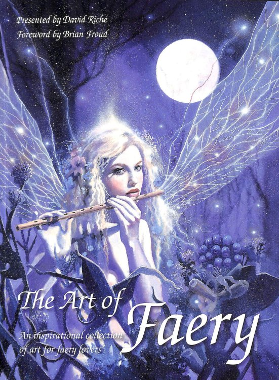 The Art of Faery: An inspirational collection of art for faery lovers
