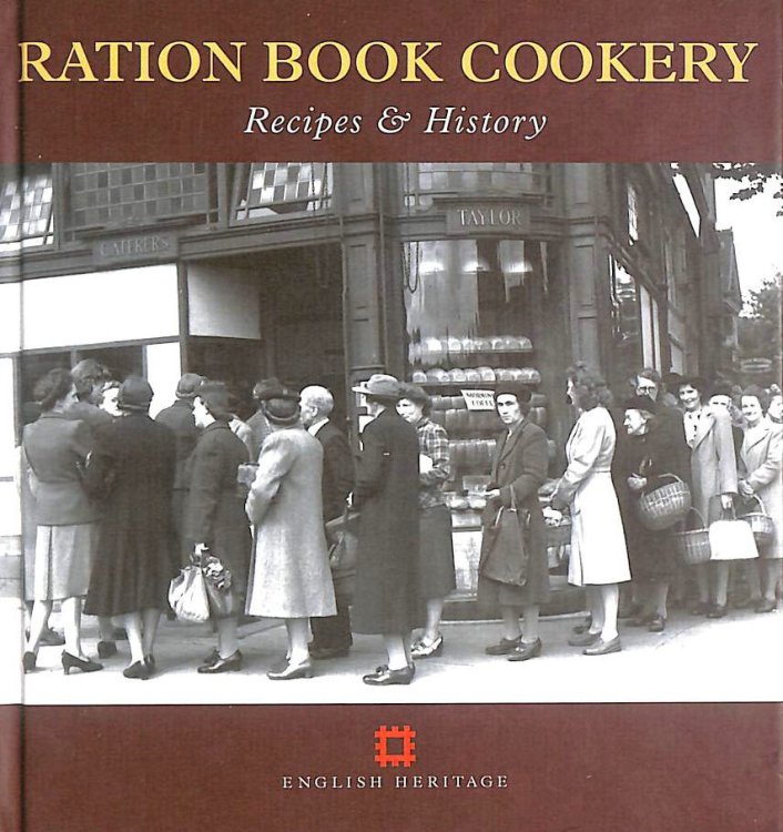 Ration Book Cookery: Recipes & History
