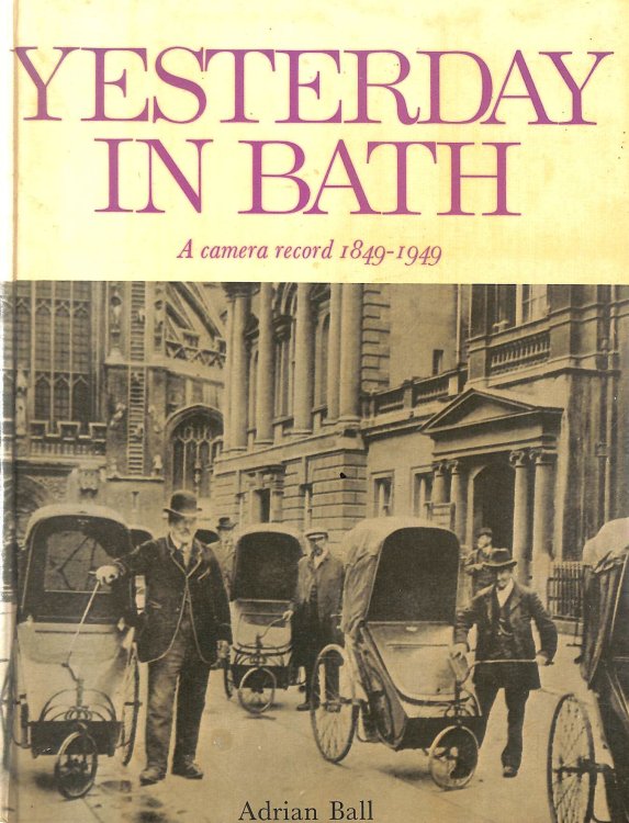Yesterday in Bath: A Camera Record, 1849-1949