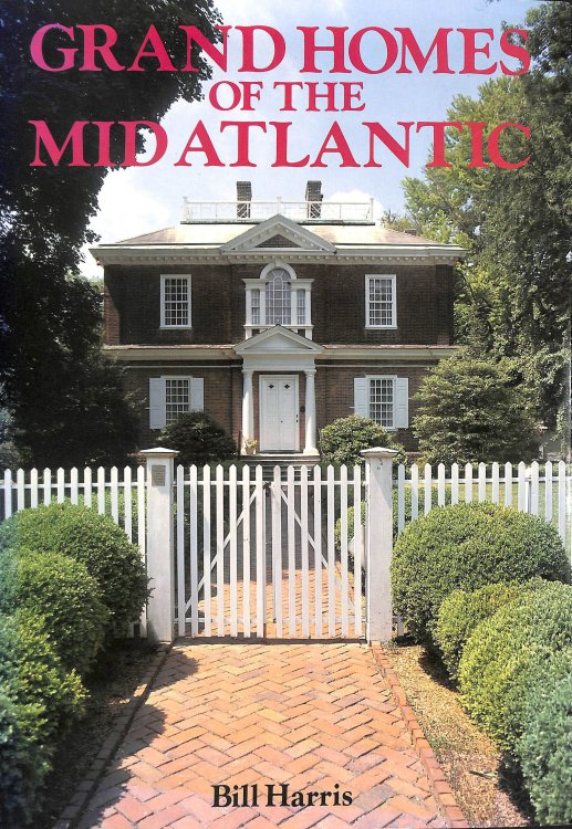Grand Homes of the Mid Atlantic States