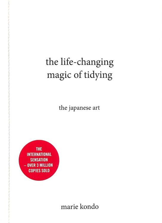 The Life-Changing Magic of Tidying: The Japanese Art