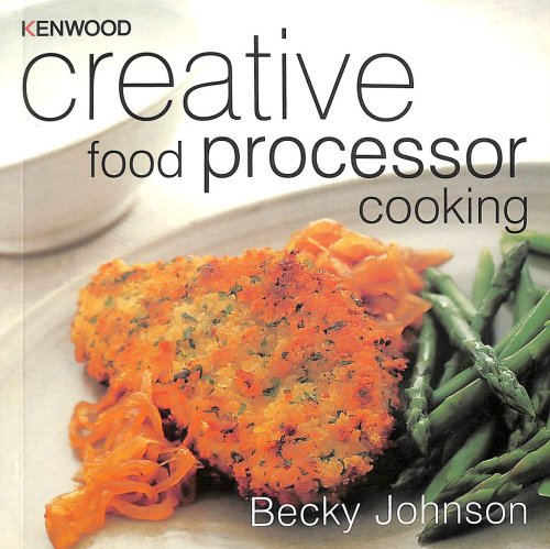 Creative food processor cooking