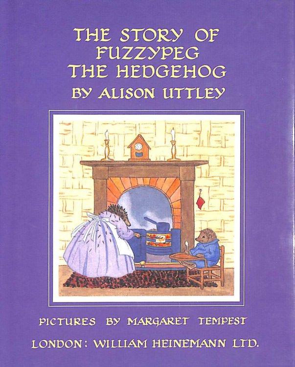 The Story of Fuzzypeg the Hedgehog (Little Grey Rabbit: the classic editions)