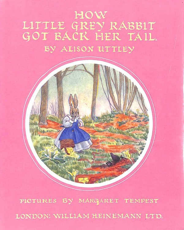 How Little Grey Rabbit Got Back Her Tail (Little Grey Rabbit: the classic editions)