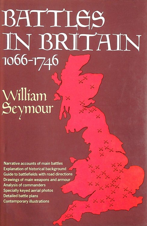 Battles in Britain 1066-1746 and Their Political Background - Volumes 1 & 2 in one book
