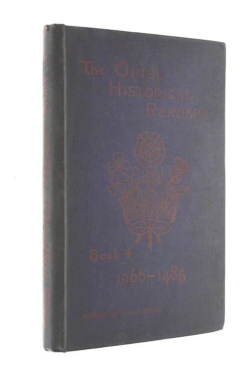 The Oriel Historical Reader Book Four Norman and Plantagenet 1066-1485
