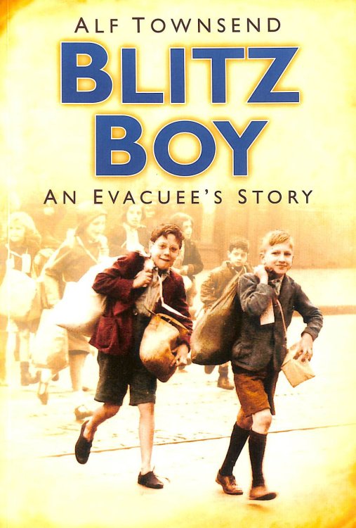 Blitz Boy: An Evacuee's Story
