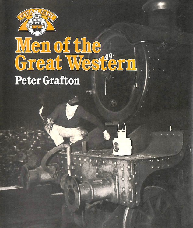 Men of the GWR Great Western Railway (Steam Past Series)