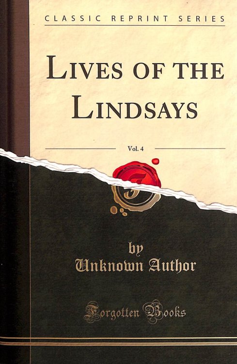 Lives of the Lindsays Vol. 4