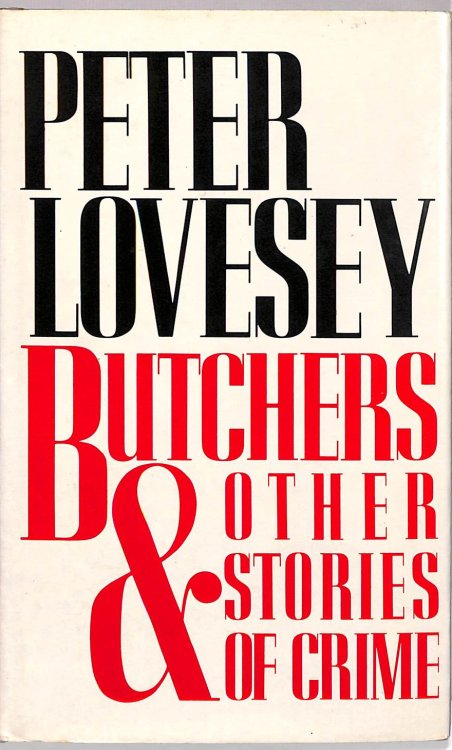 Butchers: And Other Stories Of Crime