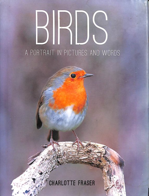 Birds: A Portrait in Pictures and Words