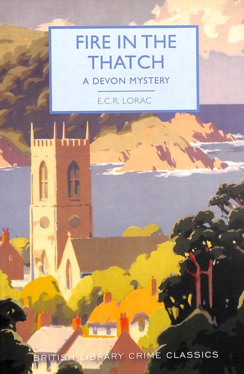 Fire in the Thatch: A Devon Mystery (British Library Crime Classics): 52