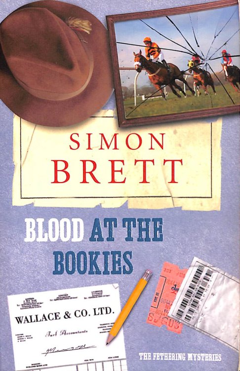 Blood at the Bookies: The Fethering Mysteries