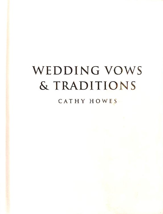 Wedding Vows And Traditions