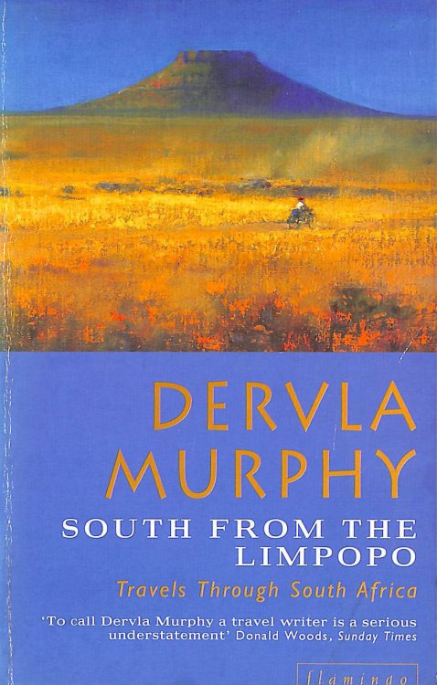 South from the Limpopo: Travels Through South Africa