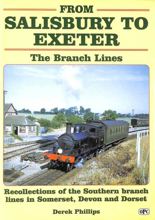 From Salisbury to Exeter: The Branch Lines