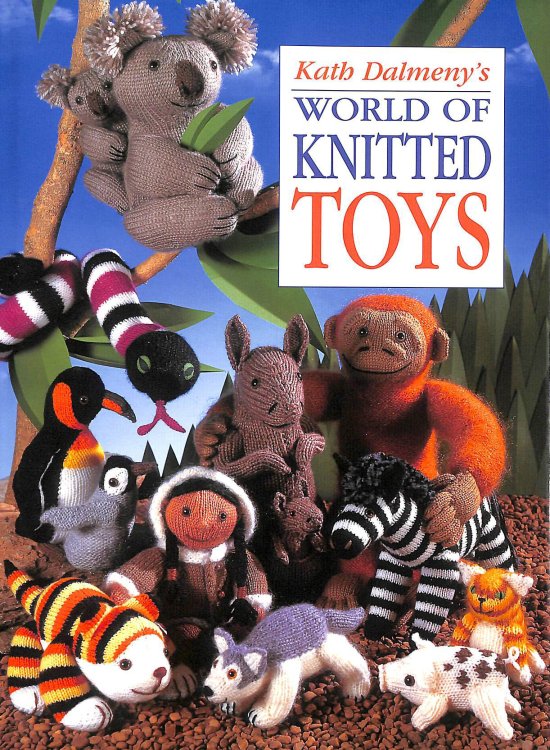 Kath Dalmeny's World of Knitted Toys