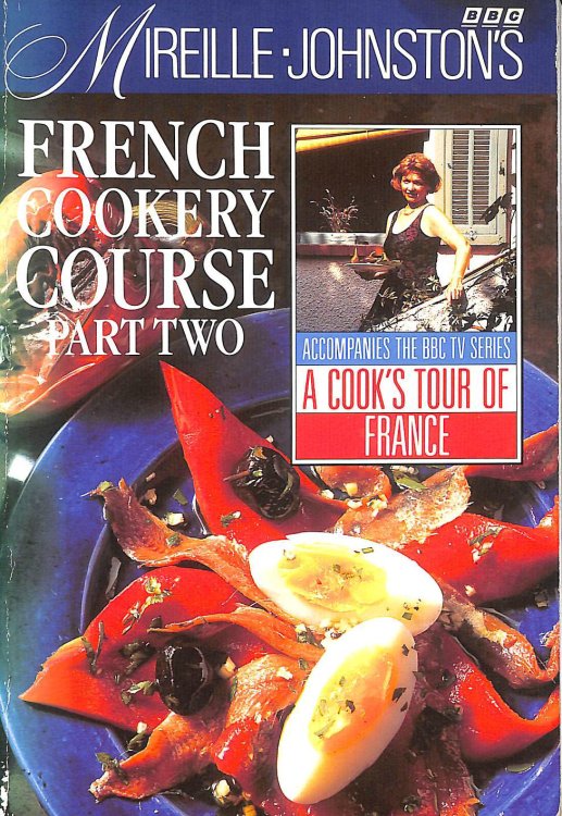Mireille Johnston's French Cookery Course: Part 2