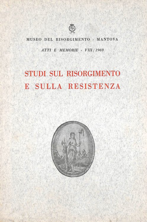 Studi Sul Risorgimento E Sulla Resistenza