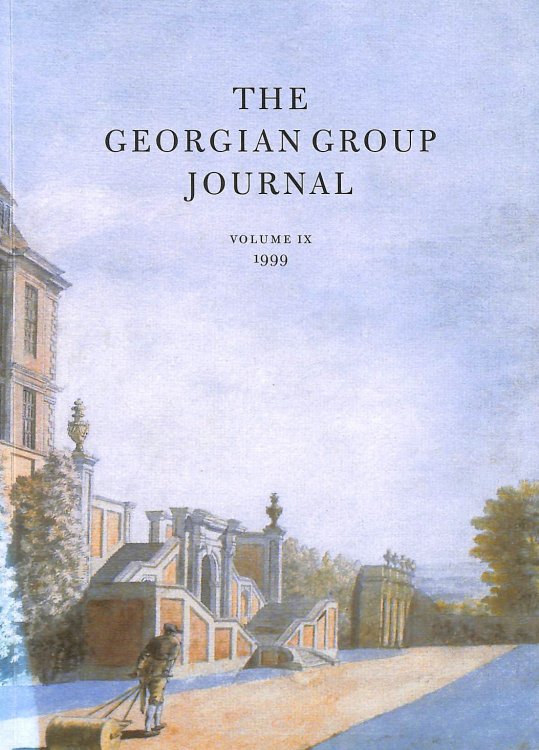 The Georgian Group Journal: Volume IX, 1999