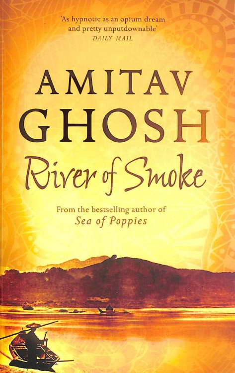 River of Smoke: Ibis Trilogy Book 2