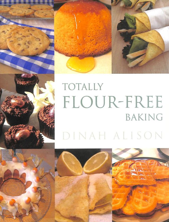 Totally Flour-free Baking (UK Edition)