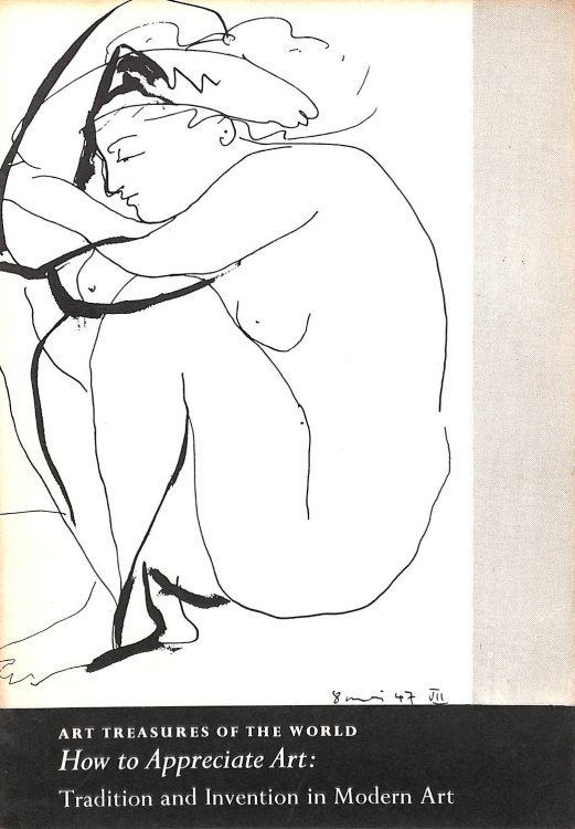 Art Treasures of the World Series - How to Appreciate Art : Tradition and Invention in Modern Art