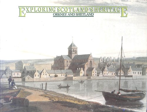 Image for Orkney and Shetland (Exploring Scotland's Heritage S.) Orkney and Shetland (Exploring Scotland's Heritage S.)